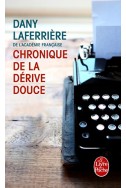 Chronique de la dérive douce